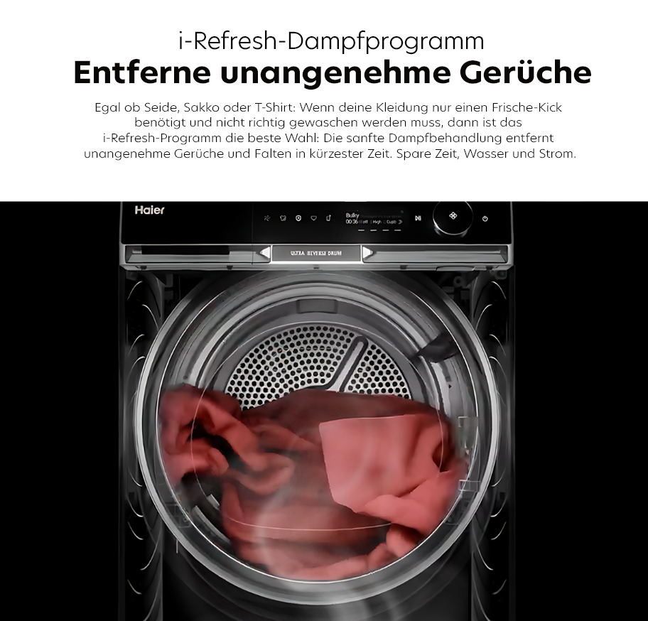 Feature-Banner, Haier i-Refresh Dampffunktion, Trommel mit feuchter Kleidung, Text 'i-Refresh-Dampprogramm Entferne unangenehme Gerüche' sichtbar.